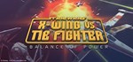 STAR WARS® X-Wing vs TIE Fighter + Balance of Power 