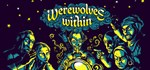 Werewolves Within™  STEAM GIFT  АВТО 
