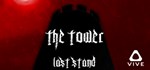 The Tower: Last Stand  STEAM GIFT  АВТО 