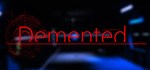 Demented  STEAM GIFT  АВТО 