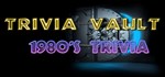 Trivia Vault: 1980's Trivia  STEAM GIFT  АВТО 