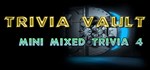 Trivia Vault: Mini Mixed Trivia 4  STEAM GIFT  АВТО