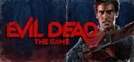 Evil Dead: The Game  STEAM GIFT  АВТО 