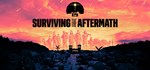 Surviving the Aftermath  STEAM GIFT  АВТО 