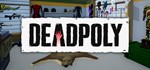 DeadPoly  STEAM GIFT  АВТО 
