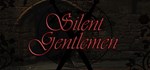 Silent Gentleman  STEAM GIFT  АВТО 