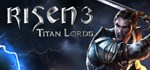 Risen 3 - Titan Lords STEAM GIFT АВТО