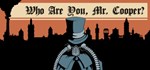 Who Are You, Mr. Cooper? STEAM GIFT АВТО