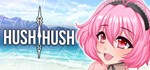 Hush Hush  STEAM GIFT  АВТО 