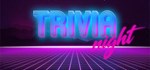 Trivia Night  STEAM GIFT  АВТО 