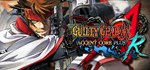 GUILTY GEAR XX ACCENT CORE PLUS R  STEAM GIFT  АВТО
