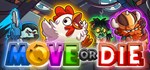 Move or Die  STEAM GIFT  АВТО 