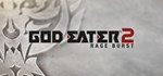 GOD EATER 2 Rage Burst  STEAM GIFT  АВТО 