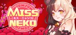 Miss Neko  STEAM GIFT  АВТО 