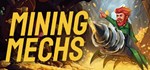Mining Mechs  STEAM GIFT  АВТО 