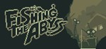 Fishing The Abyss  STEAM GIFT  АВТО 