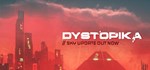 Dystopika  STEAM GIFT  АВТО 