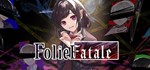 Folie Fatale (Steam ver.) STEAM GIFT АВТО