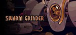 Swarm Grinder  STEAM GIFT  АВТО 
