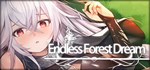 Endless Forest Dream  STEAM GIFT  АВТО 