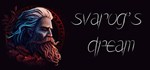 Svarog's Dream  STEAM GIFT  АВТО 