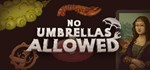 No Umbrellas Allowed  STEAM GIFT  АВТО 