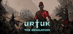 Urtuk: The Desolation  STEAM GIFT  АВТО 