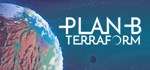 Plan B: Terraform  STEAM GIFT  АВТО 