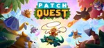 Patch Quest  STEAM GIFT  АВТО 