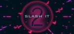 Slash It 2  STEAM GIFT  АВТО 