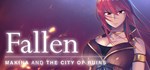 Fallen ~Makina and the City of Ruins~  STEAM GIFT 