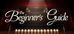 The Beginner's Guide  STEAM GIFT  АВТО 