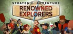 Renowned Explorers  STEAM GIFT  АВТО 