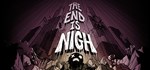 The End is Nigh  STEAM GIFT  АВТО 