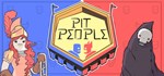 Pit People STEAM GIFT АВТО