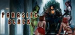 Parasite Black  STEAM GIFT  АВТО 