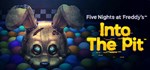 Five Nights at Freddy's: Into the Pit  STEAM GIFT 