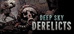 Deep Sky Derelicts  STEAM GIFT  АВТО 