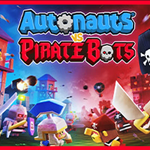 Autonauts vs Piratebots (Steam ключ) Global /Весь Мир