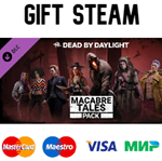 Dead by Daylight - Macabre Tales Pack | steam RU/UA/