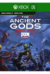 DOOM ETERNAL: THE ANCIENT GODS - ЧАСТЬ 1 XBOXКЛЮЧ