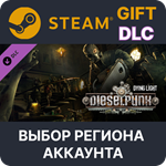 Dying Light - Dieselpunk BundleSteamВыбор Региона