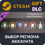 Titanfall 2: Prime Titan BundleSteamВыбор Региона