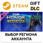 For Honor - Pirate HeroSteamВыбор Региона