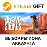 Above SnakesSteamВыбор Региона
