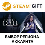 Clock Tower: RewindSteam GIFTВыбор РегионаАВТО