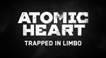  Atomic Heart - Trapped in Limbo Xbox/PCPSN