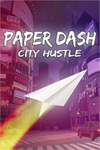️Paper Dash - City Hustle XBOX