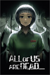 ️All of Us Are Dead... XBOX