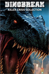 ️Dinobreak Killer Crisis Collection XBOX